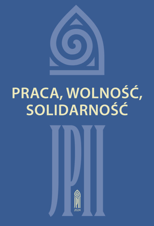 Praca, wolność, solidarność (Dni Jana Pawła II, 2024)